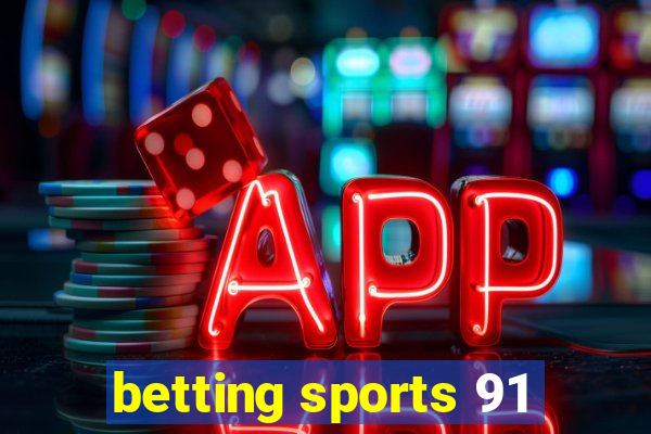 betting sports 91