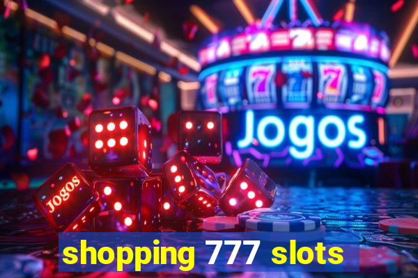 shopping 777 slots