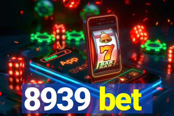 8939 bet