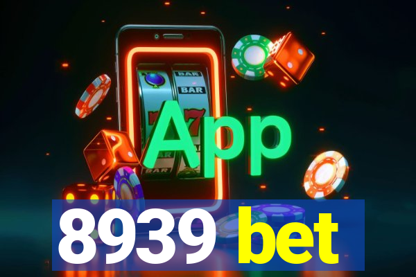 8939 bet