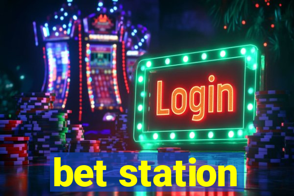 bet station