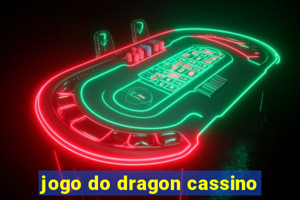 jogo do dragon cassino