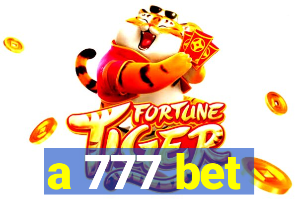 a 777 bet