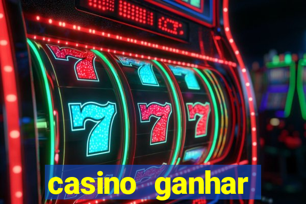 casino ganhar dinheiro no cadastro