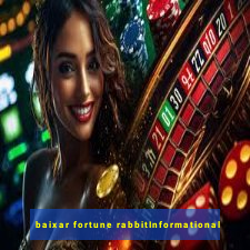 baixar fortune rabbitInformational