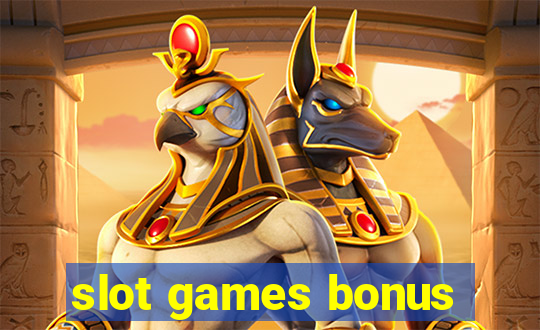 slot games bonus