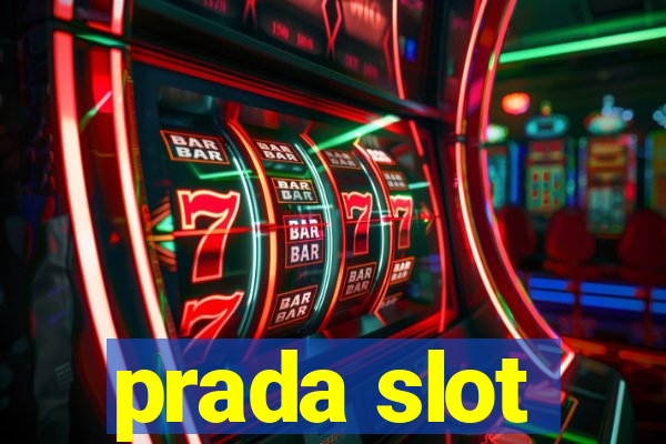 prada slot