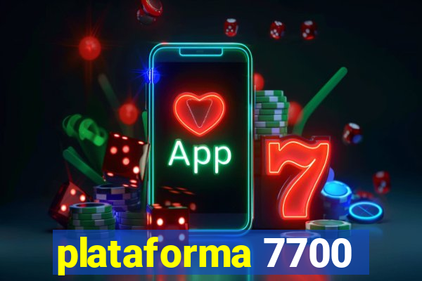 plataforma 7700