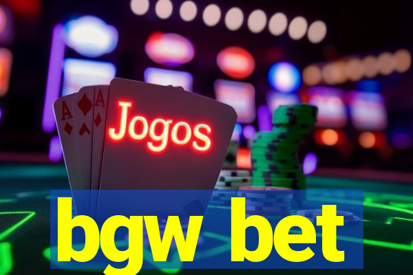 bgw bet