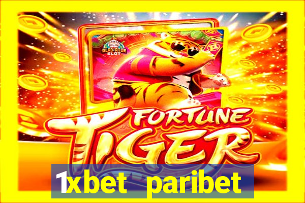 1xbet paribet 1хбет 1 xbet