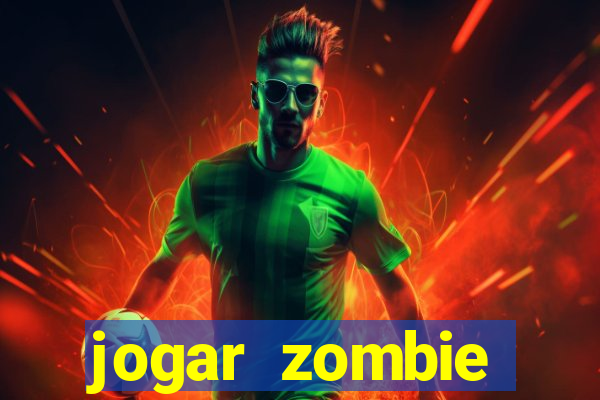 jogar zombie outbreak demo