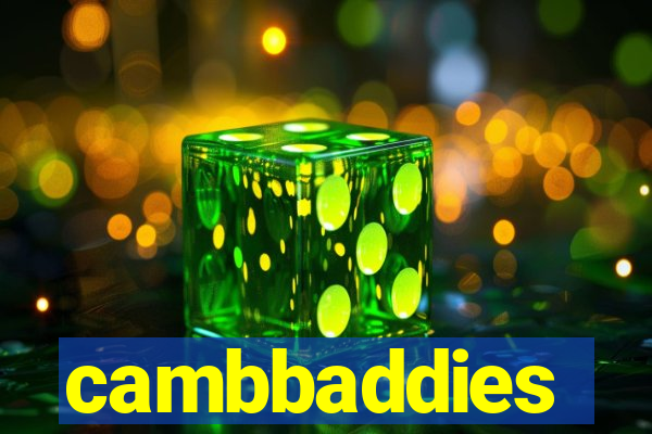 cambbaddies