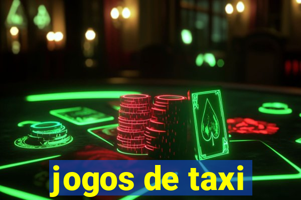 jogos de taxi