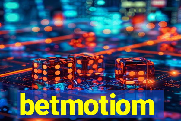 betmotiom