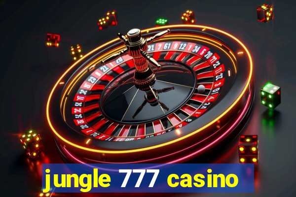 jungle 777 casino