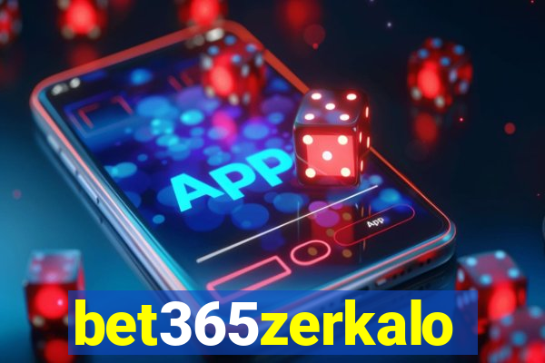 bet365zerkalo