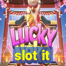 slot it