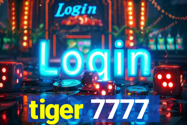 tiger 7777