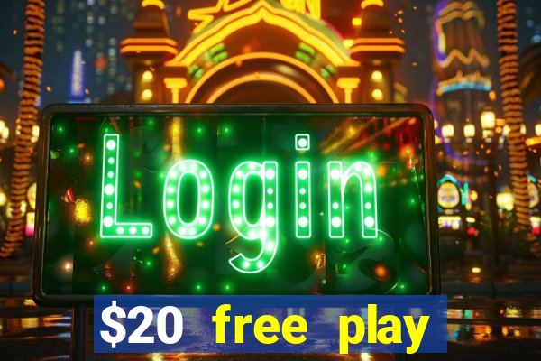 $20 free play chicken ranch casino