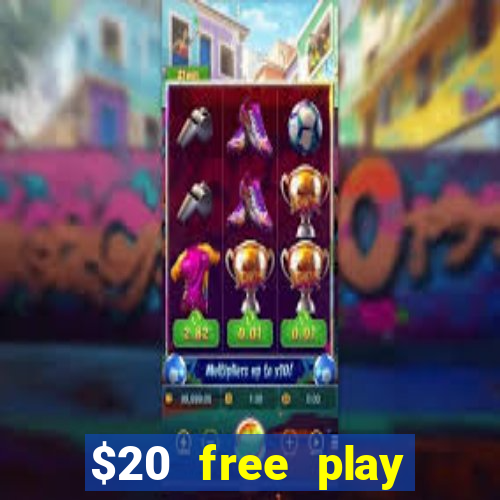 $20 free play chicken ranch casino