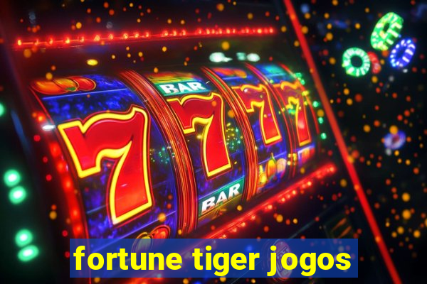 fortune tiger jogos