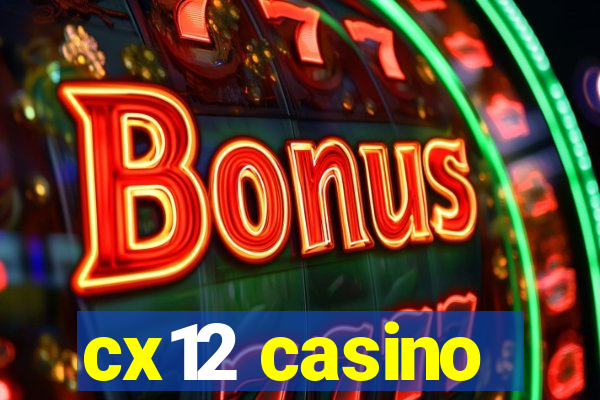 cx12 casino