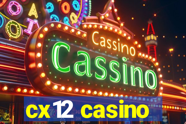 cx12 casino