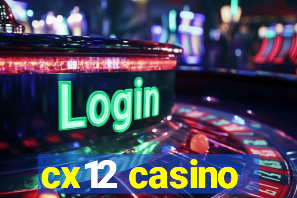 cx12 casino