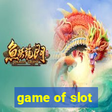 game of slot