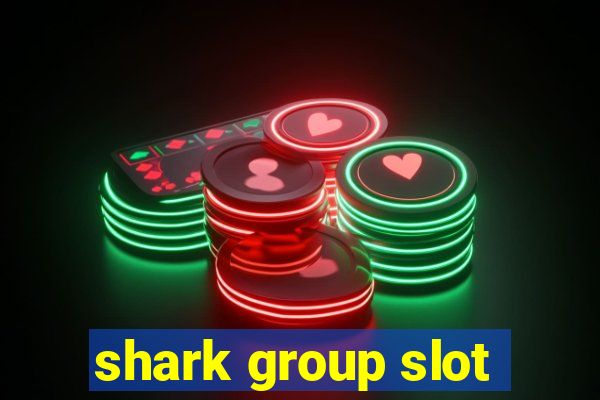 shark group slot