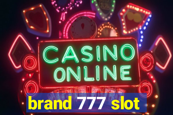 brand 777 slot