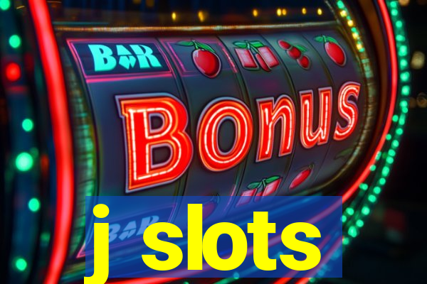 j slots