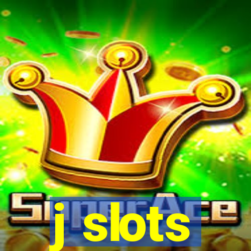 j slots