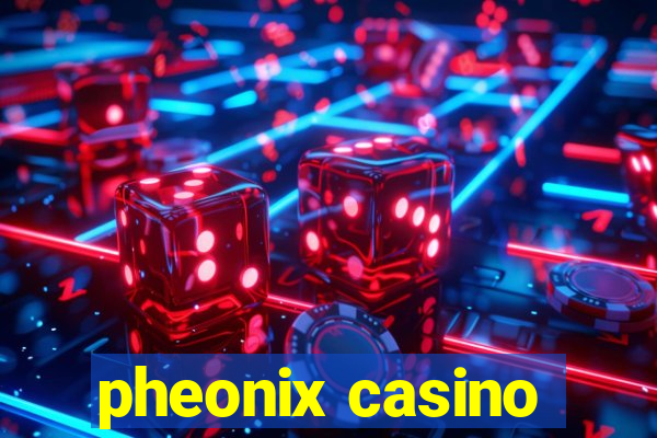 pheonix casino