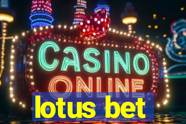 lotus bet