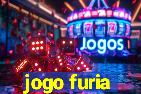 jogo furia