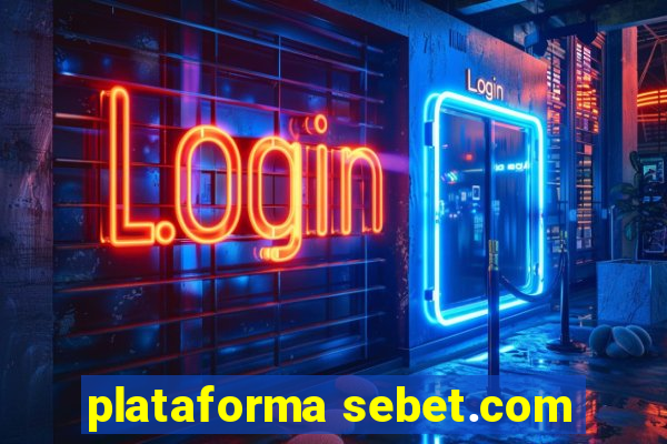 plataforma sebet.com