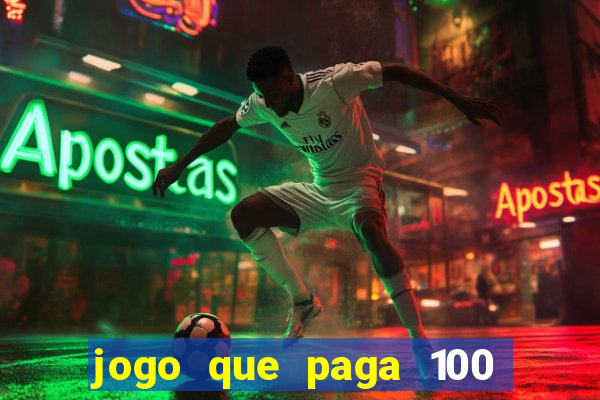 jogo que paga 100 por dia