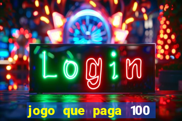 jogo que paga 100 por dia