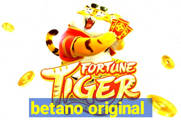 betano original