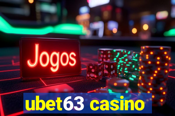 ubet63 casino