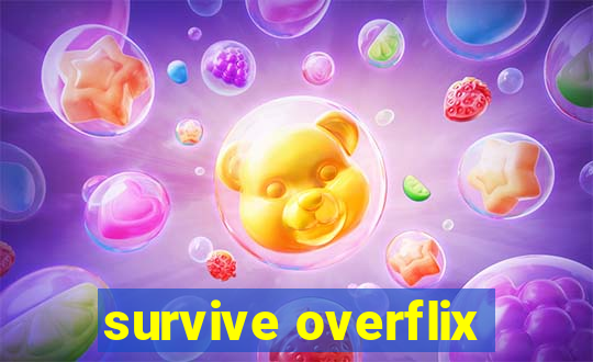 survive overflix