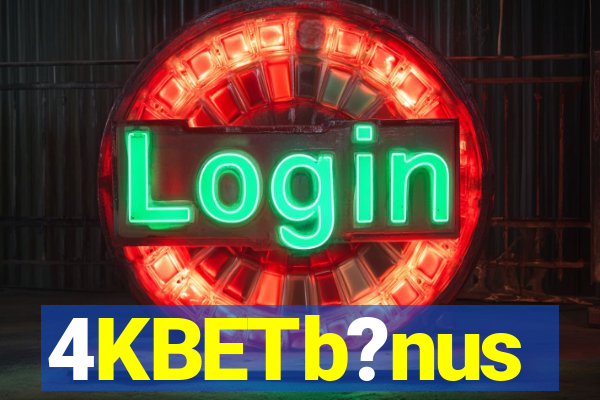 4KBETb?nus