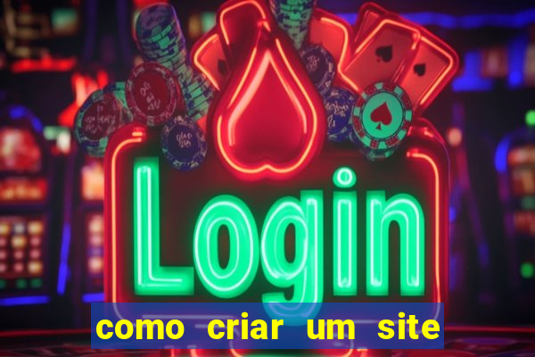 como criar um site de jogos de azar