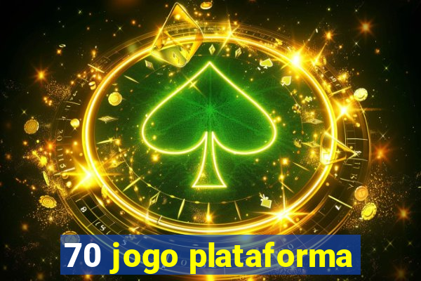 70 jogo plataforma