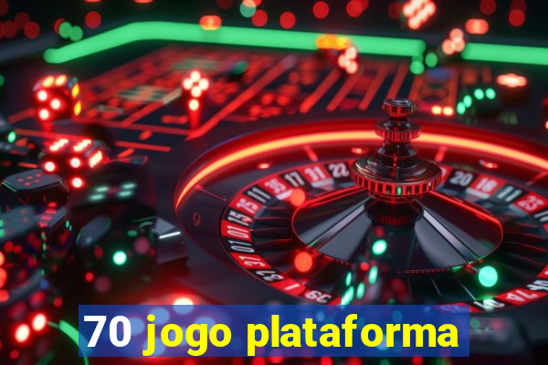 70 jogo plataforma