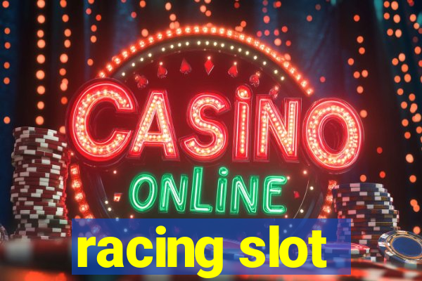 racing slot