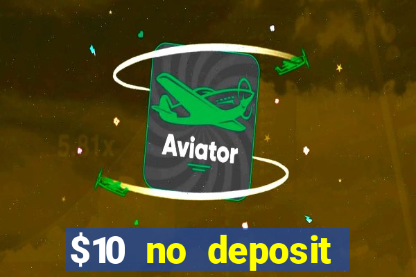 $10 no deposit mobile casino australia