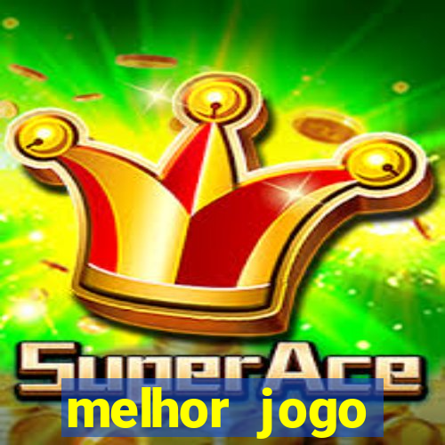 melhor jogo gratuito android