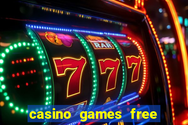 casino games free online slot machines